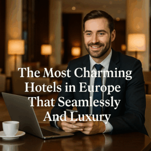 The Most Charming Hotels